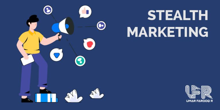 What is The Stealth Marketing Example Techniques Advantages And Disadvantages