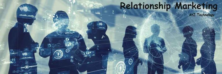 Relationship Marketing, Importance, practices, Strategies