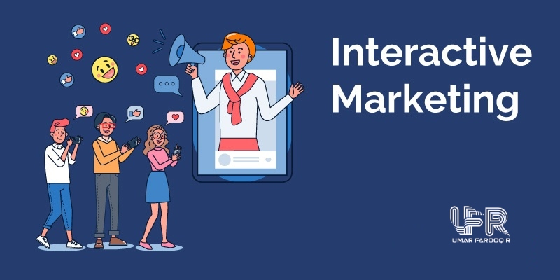What Is Interactive Marketing Importance in Communication
