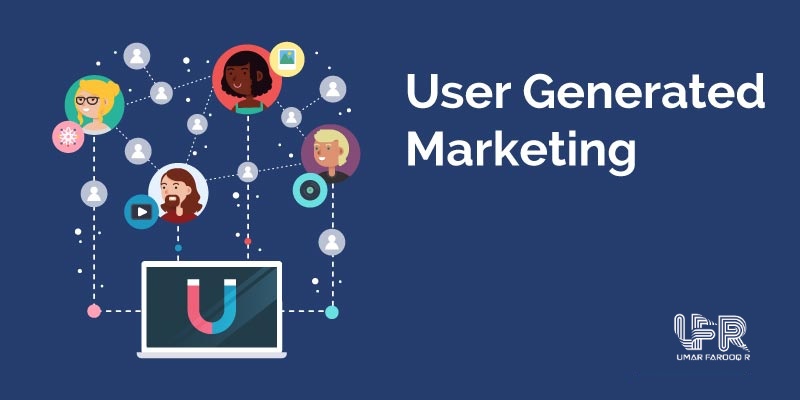 What Is User-Generated Marketing 9 Strategy to know Why It Is Crucial for Your Business